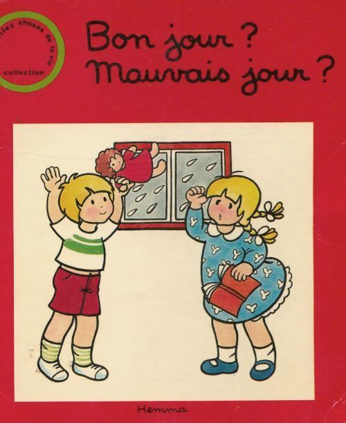 Bon jour ? mauvais jour ? - W. Hoff - Livre
