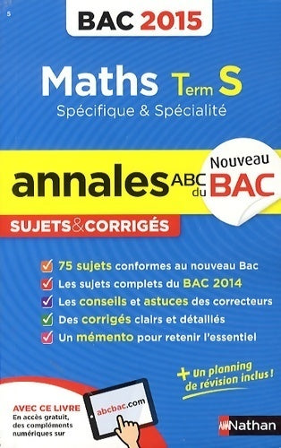 Maths Terminale S spécifique et spécialité, sujets & corrigés 2015 - Dominique Besnard - Livre