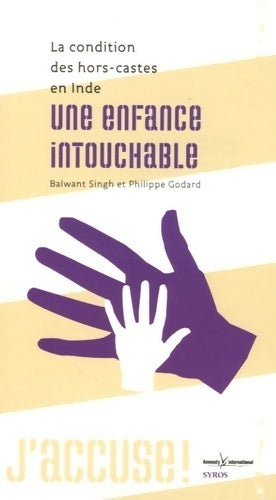 Une enfance intouchable. La condition des hors-castes en Inde - Balwant Singh - Livre