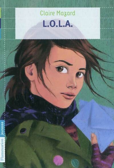 L.O.L.A. - Claire Mazard - Livre