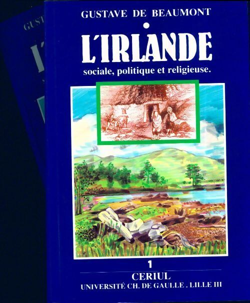L'irlande sociale politique et religieuse (2 vols) - Gustave De Beaumont - Livre