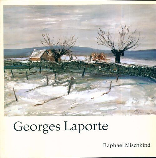 Georges Laporte - Raphael Mischkind - Livre