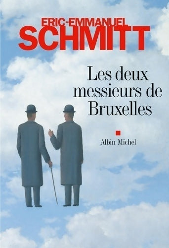 Les deux messieurs de Bruxelles - Eric-Emmanuel Schmitt - Livre