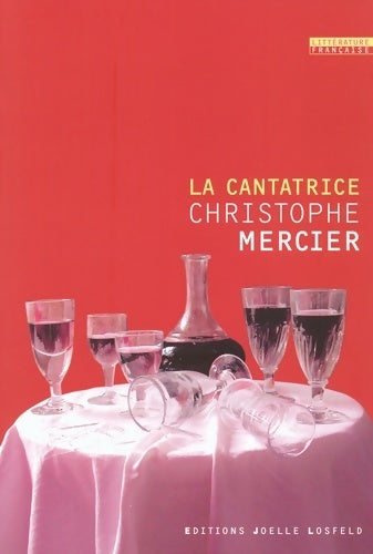 La cantatrice - Christophe Mercier - Livre