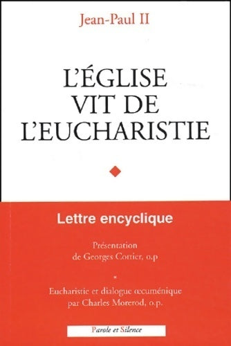 L'église vit de l'eucharistie - Jean-Paul II - Livre