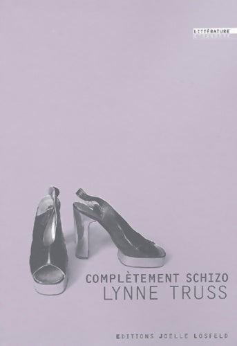 Complètement schizo - Lynne Truss - Livre