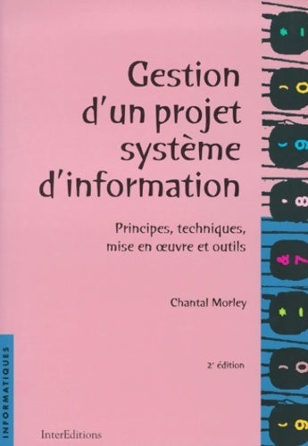 Gestion d'un projet système d'information - Chantal Morley - Livre