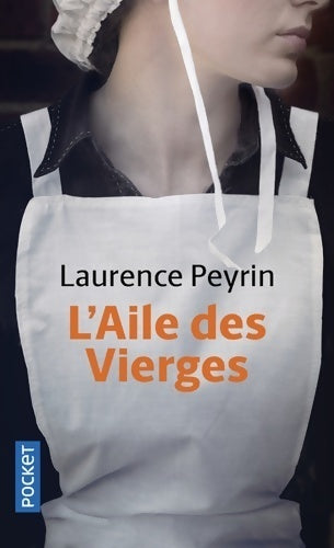 L'aile des vierges - Laurence Peyrin - Livre