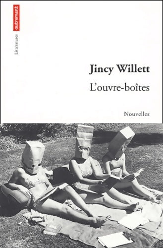 L'ouvre-boite - Jincy Willett - Livre