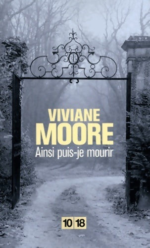 Ainsi puis-je mourir - Viviane Moore - Livre