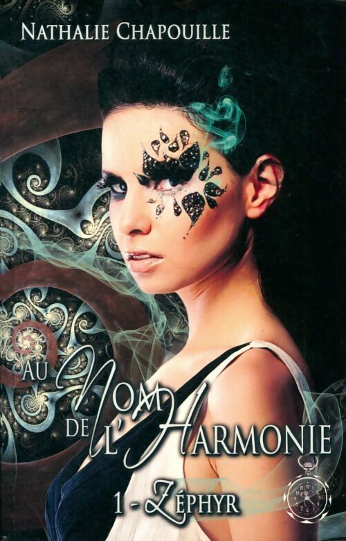 Au nom de l'harmonie Tome I : Zephyr - Nathalie Chapouille - Livre
