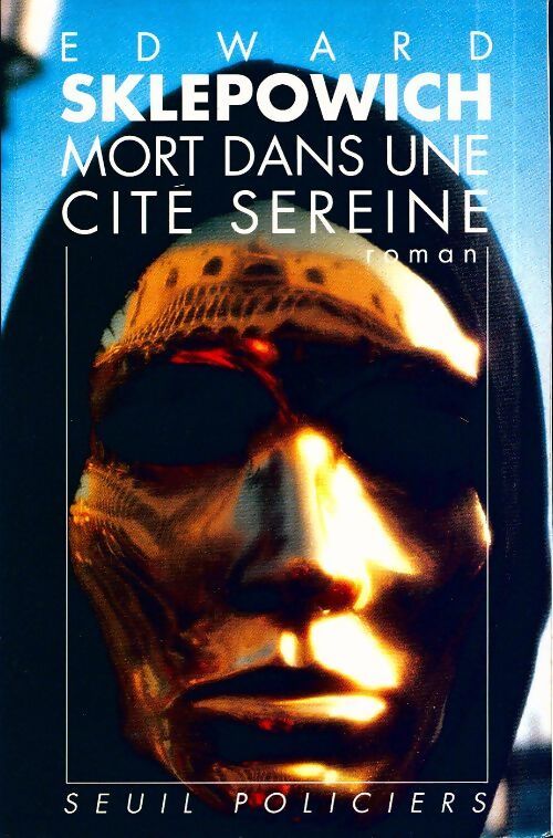Mort dans une cité sereine - Edward Sklepowi - Livre