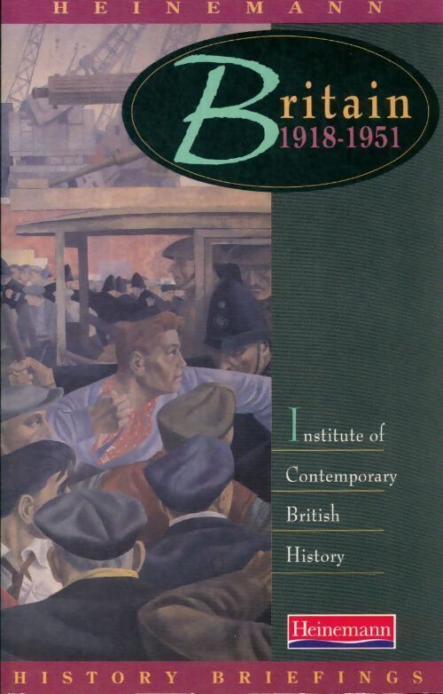 Heinemann history briefings : Britain 1918-1951 - Peter Caterall - Livre