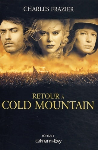 Retour à Cold Mountain - Charles Frazier - Livre