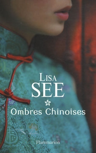 Ombres chinoises - Lisa See - Livre