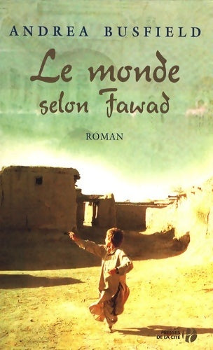 Le monde selon Fawad - Andréa Busfield - Livre