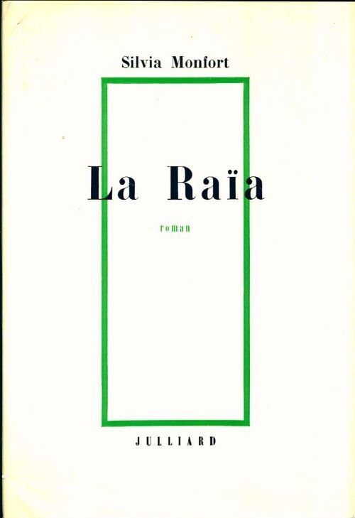 La raïa - Silvia Monfort - Livre