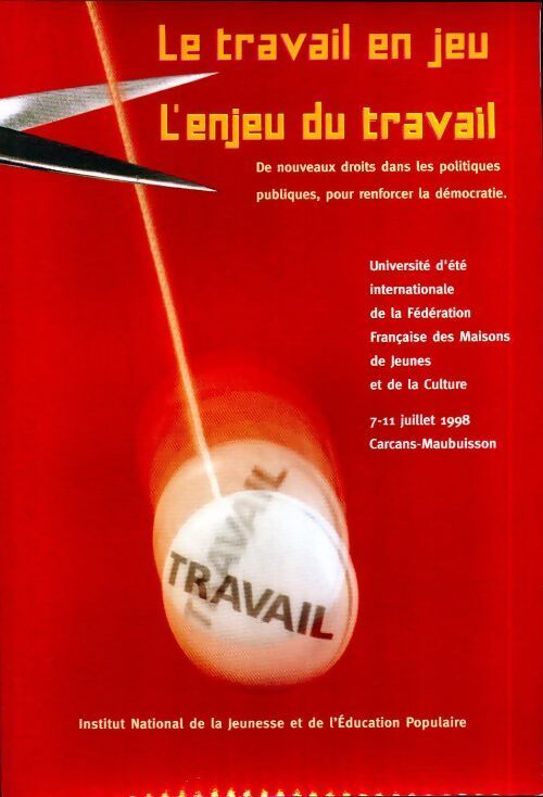 Le travail en jeu, l'enjeu du travail - Collectif - Livre