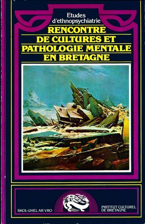 Rencontre de cultures et pathologie mentale en Bretagne - Agnès Audibert - Livre