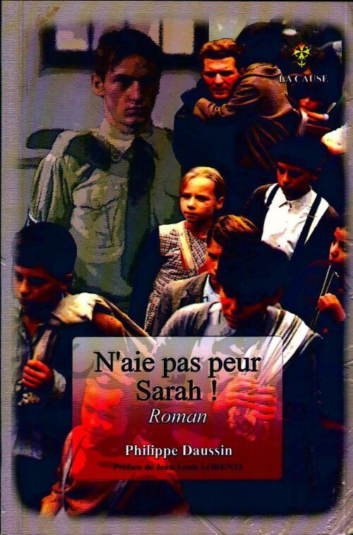 N'aie pas peur Sarah ! - Philippe Daussin - Livre