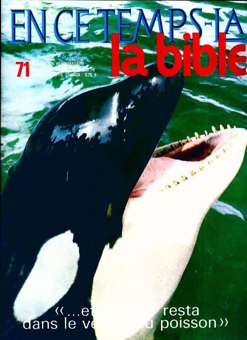 En ce temps-là la Bible n°71 : Et Jonas restera dans le ventre du poisson - Collectif - Livre