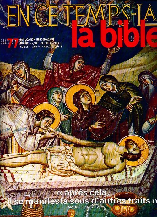 En ce temps-là la Bible n°77 : Après cela, il se manifesta sous d'autres traits - Collectif - Livre