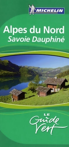 Alpes du nord, Savoie, Dauphiné 2009 - Collectif - Livre