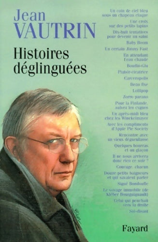 Histoires déglinguées - Jean Vautrin - Livre