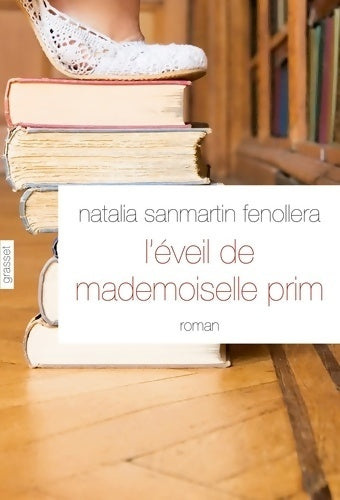 L'éveil de Mademoiselle Prim - Natalia Sanmartin Fenorella - Livre
