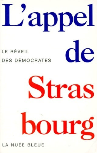 L'appel de Strasbourg. Le réveil des démocrates - Lothar Baier - Livre