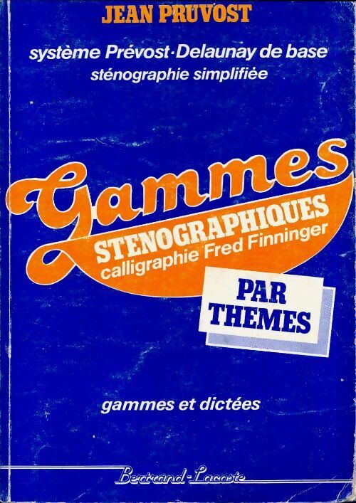 Gammes sténo par thèmes - Jean Pruvost - Livre