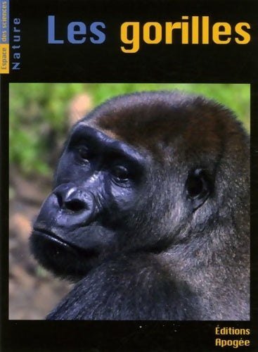 Les gorilles - Annie Gautier-Hion - Livre