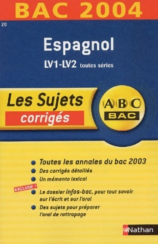 Bac 2003/2004 : Espagnol toutes séries - Collectif - Livre