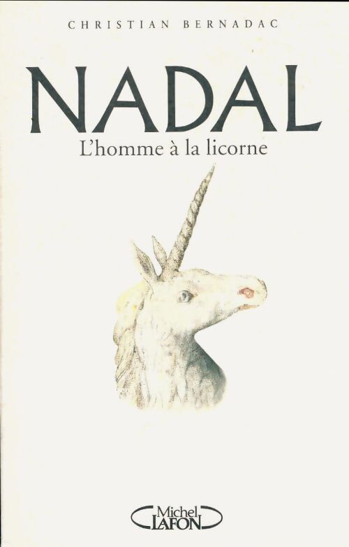 Nadal : L'homme à la licorne roman - Christian Bernadac - Livre