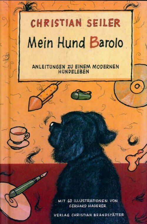 Mein hund Barolo - Christian Seiler - Livre
