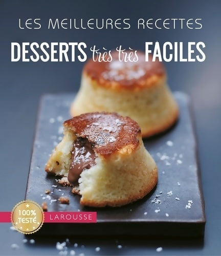 Les meilleures recettes desserts très très faciles - Collectif - Livre