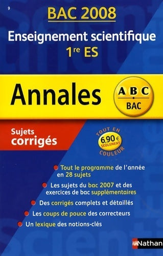 Enseignement scientifique 1ère es : Sujets corrigés 2008 - Florence Besse - Livre