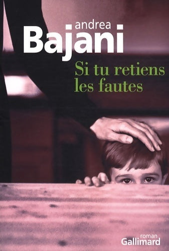 Si tu retiens les fautes - andrea Bajani - Livre