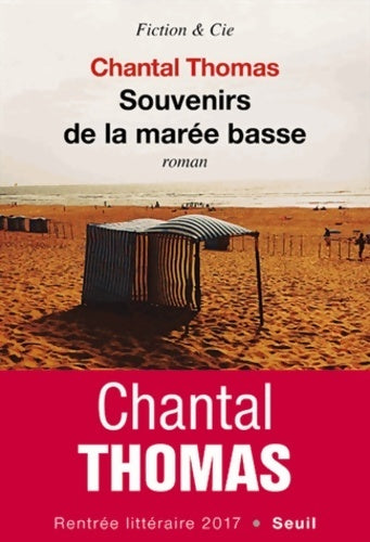 Souvenirs de la marée basse - Chantal Thomas - Livre