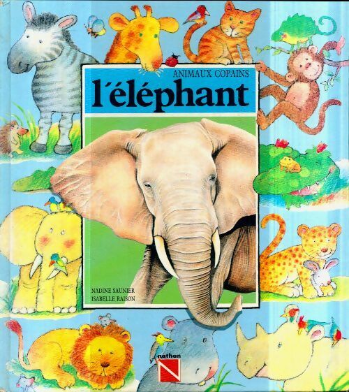 L'éléphant - Nadine Saunier - Livre