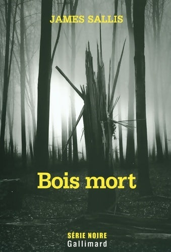 Bois mort - James Sallis - Livre