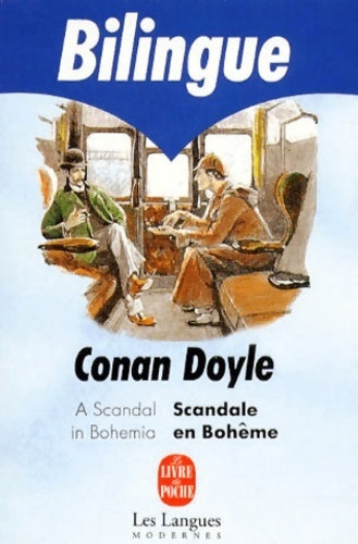 Scandale en Bohême / A scandal in Bohemia - Arthur Conan Doyle - Livre