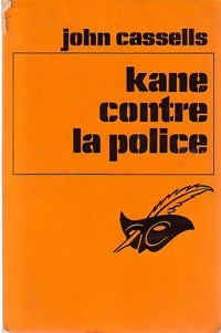 Kane contre la police - John Cassells - Livre