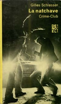 La natchave - Gilles Schlesser - Livre