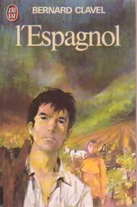 L'espagnol - Bernard Clavel - Livre