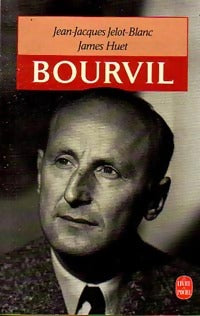 Bourvil - Jean-Jacques Jelot-Blanc - Livre