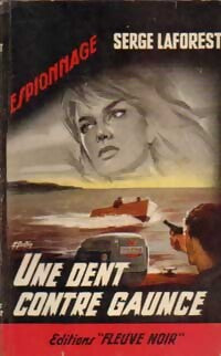 Une dent contre Gaunce - Serge Laforest - Livre