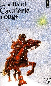 Cavalerie rouge - Isaac Babel - Livre