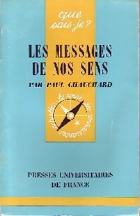 Les messages de nos sens - Paul Chauchard - Livre