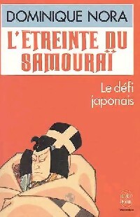 L'étreinte du samouraï - Dominique Nora - Livre